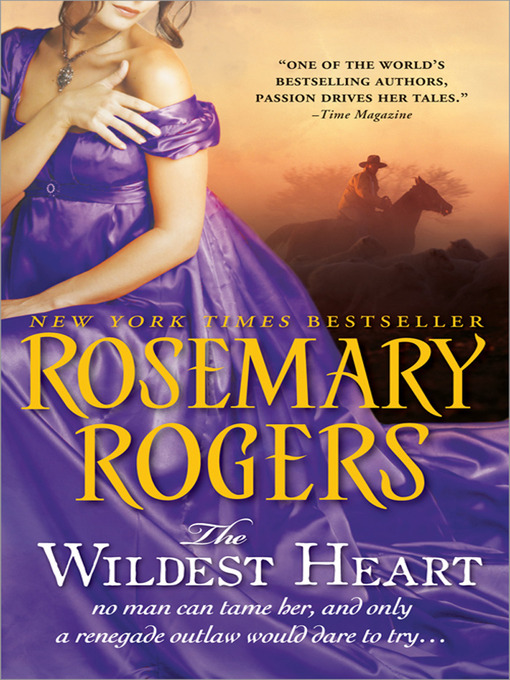 Title details for The Wildest Heart by Rosemary Rogers - Available